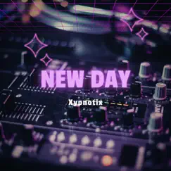 New Day - Single by Xypnotix album reviews, ratings, credits