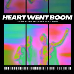 My Heart Went Boom - Single by Dwarf & Lex Blake album reviews, ratings, credits