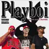 Playboi (feat. Q.Hype & Jimi White) - Single album lyrics, reviews, download