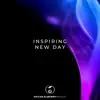 Inspiring New Day - Single album lyrics, reviews, download