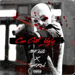 Can Get Ugly (feat. Ten4Reck) - Single by P4K Vonte album reviews, ratings, credits