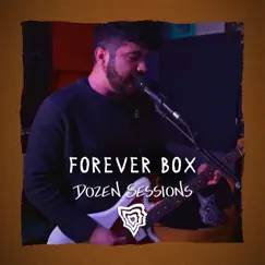 Forever Box - Live at Dozen Sessions - EP by Dozen Minds & Forever Box album reviews, ratings, credits