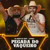 Pegada Do Vaqueiro (Ao Vivo) - Single album lyrics, reviews, download