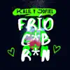 Frío C*Br*N - Single album lyrics, reviews, download