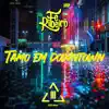 Tamo em Downtown - Single album lyrics, reviews, download