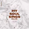 My Soul Sings (feat. Ryan Williams) song lyrics