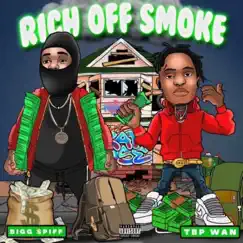 Rich Off Smoke by Bigg Spiff & Tbp wan album reviews, ratings, credits