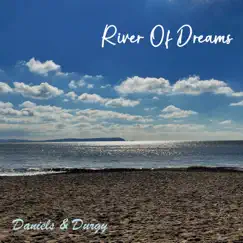River of Dreams - Single by Daniels & Durgy album reviews, ratings, credits
