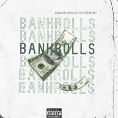 Bankrolls - Single by Harlem World Dre album reviews, ratings, credits