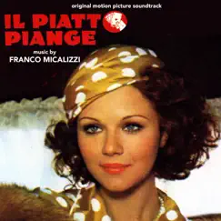 Il piatto piange (Original Motion Picture Soundtrack) by Franco Micalizzi album reviews, ratings, credits