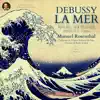 Debussy: La Mer, Images, Nocturnes & Orchestral Works album lyrics, reviews, download