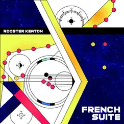 French Suite - EP by Rooster Keaton album reviews, ratings, credits