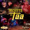 Te Gusta el Taa - Single album lyrics, reviews, download