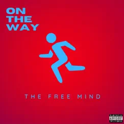 On the Way - Single by The Free Mind album reviews, ratings, credits