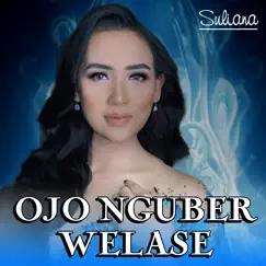Ojo Nguber Welase - Single by Suliana album reviews, ratings, credits