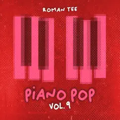 Piano Pop Vol. 9 (Instrumental Piano) by Roman Tee album reviews, ratings, credits