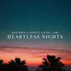 Heartless Nights - Single album lyrics, reviews, download