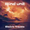 Electric Trouble Psy-trance ambiant & Metal & Electronic - Single album lyrics, reviews, download