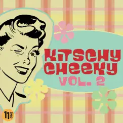 Kitschy Cheeky vol. 2 by 11 One/Music album reviews, ratings, credits