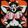 Want You (Bad) - Single album lyrics, reviews, download