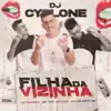 Filha da Vizinha (feat. MC Rafa 22) - Single album lyrics, reviews, download