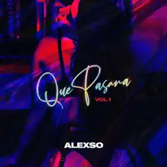 QUE PASARA - Single by Alexso album reviews, ratings, credits