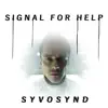 Signal For Help - Single album lyrics, reviews, download