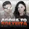 Agora Tô Solteira - Single album lyrics, reviews, download