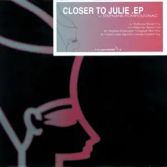 Closer to Julie (Kelly's Walk Remix) Song Lyrics