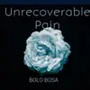 Unrecoverable Pain (Nobody Else) - Single album lyrics, reviews, download