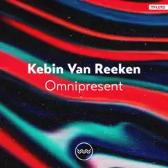 Omnipresent - Single by Kebin van Reeken album reviews, ratings, credits