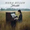 nona hujan - Single album lyrics, reviews, download