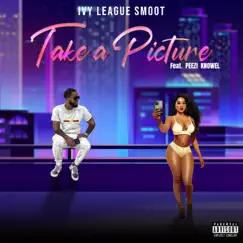 Take a Picture (feat. Peezi Knowel) Song Lyrics