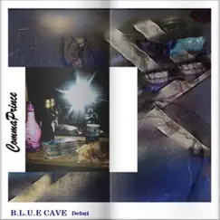 Blue Cave Debut by CommaPrince album reviews, ratings, credits