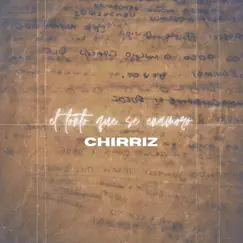 El tonto que se enamoró - Single by Chirriz album reviews, ratings, credits
