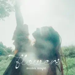Flowers - Single by Hana Hope album reviews, ratings, credits