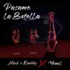Pásame la Botella Remake - Single album lyrics, reviews, download