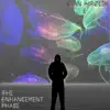 The Enhancement Phase album lyrics, reviews, download