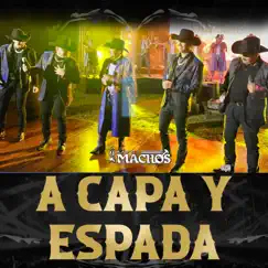 A Capa Y Espada - Single by Banda Machos & Los Elegantes de Jerez album reviews, ratings, credits