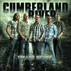 The Life We Live by Cumberland River album reviews, ratings, credits