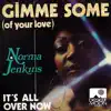 Gimme Some (Of Your Love) / It's All Over Now - Single album lyrics, reviews, download