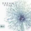 Dream Folk album lyrics, reviews, download