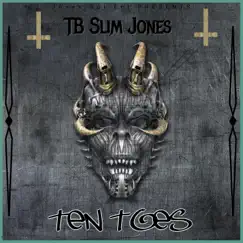 Ten Toes - Single by TB Slim Jones album reviews, ratings, credits