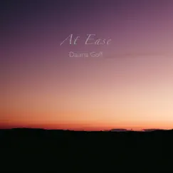 At Ease - Single by Dajana Goff album reviews, ratings, credits