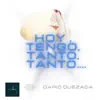 Hoy Tengo Tanto Tanto... - Single album lyrics, reviews, download
