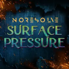 Surface Pressure - Single by No Resolve album reviews, ratings, credits