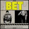 Bet! - Single album lyrics, reviews, download