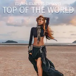 Top of the World (feat. Heleen) [Shuffle Dance Mix] Song Lyrics