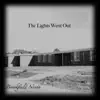 The Lights Went Out - Single album lyrics, reviews, download