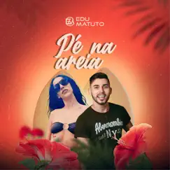 Pé na Areia (feat. Marina Sena) - Single by Edu Matuto album reviews, ratings, credits